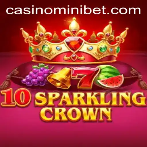 Unveiling the Thrills of 10SparklingCrown and MINIBET