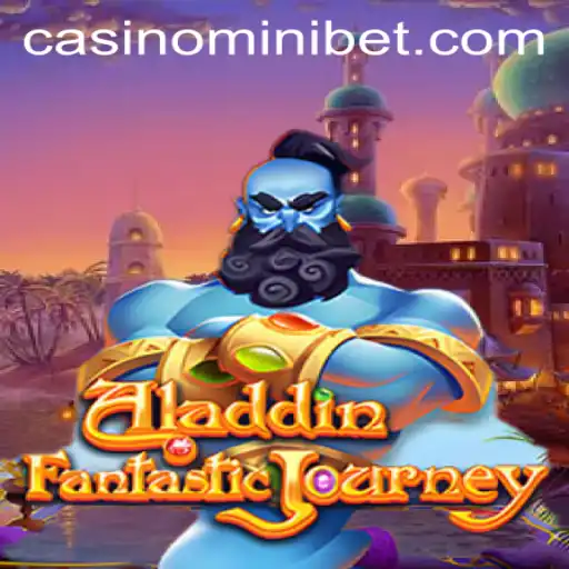 Unveiling the Magical Adventure of Aladdin with MINIBET