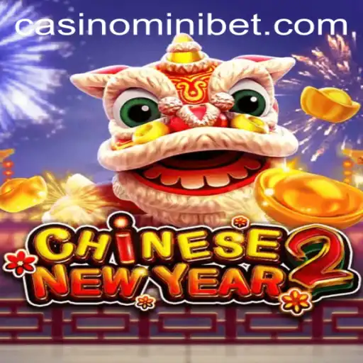 Exploring the Exciting World of CHINESENEWYEAR2 and the MINIBET Feature