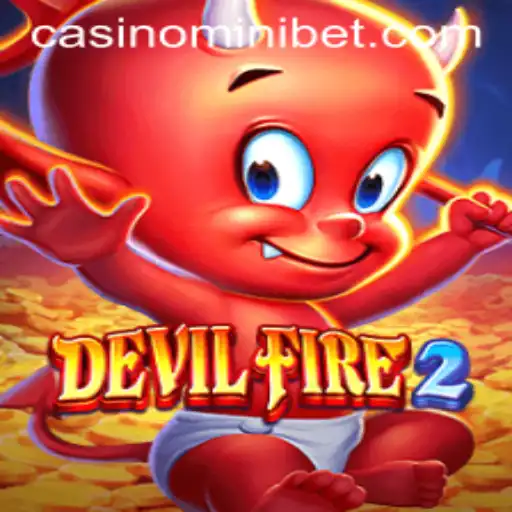 Unveiling the Thrilling World of DevilFire2 and the Role of MINIBET