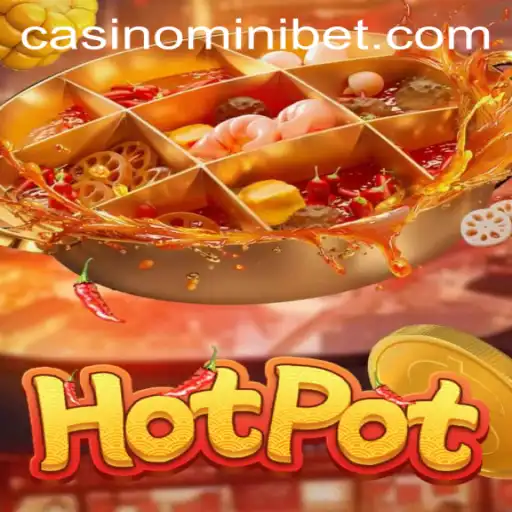 Exploring the Exciting World of Hotpot: A Deep Dive into the Game and MINIBET Strategy